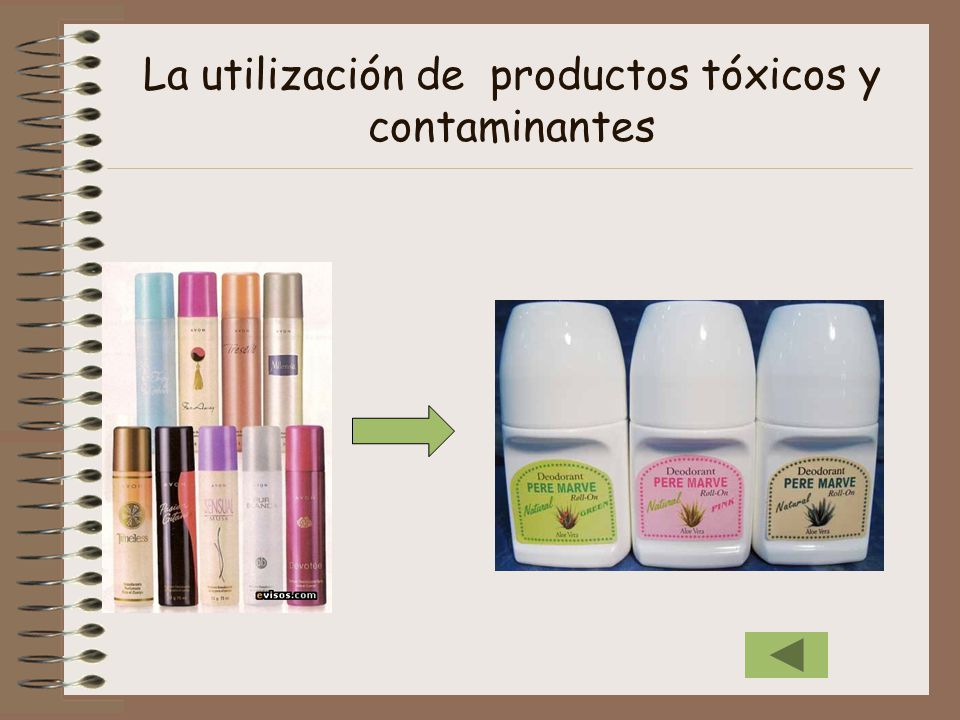 La utilización de productos tóxicos y contaminantes