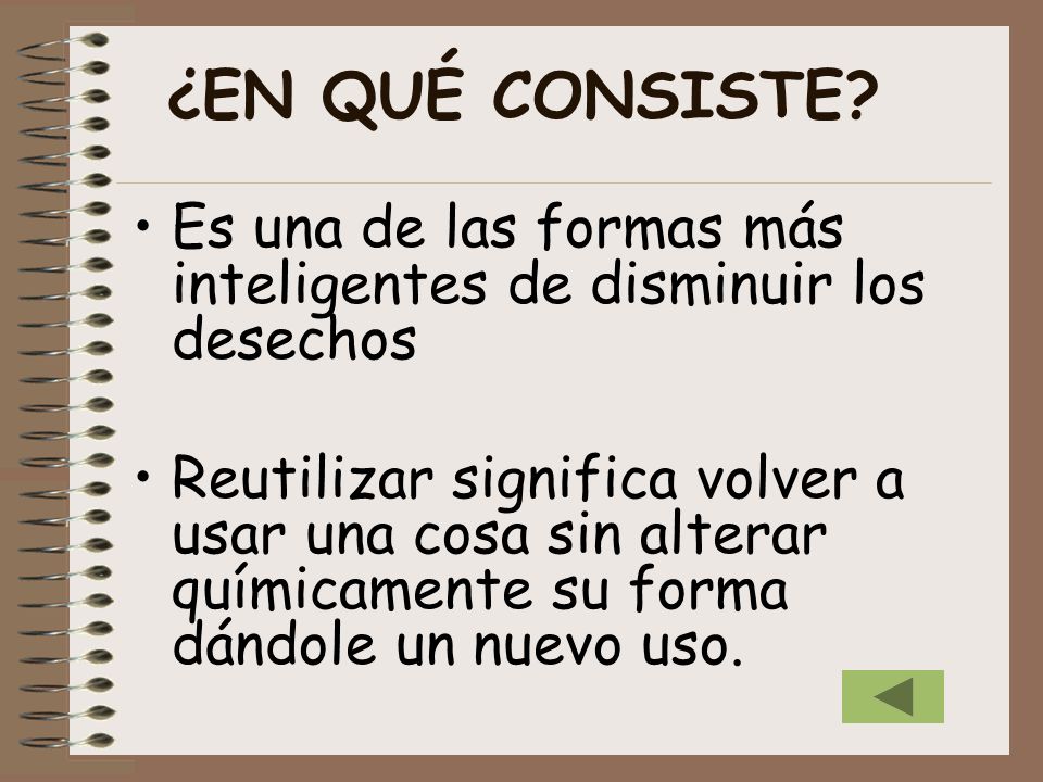 ¿EN QUÉ CONSISTE Es una de las formas más inteligentes de disminuir los desechos.