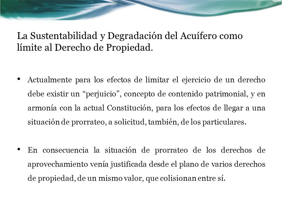 La Sustentabilidad y Degradación del Acuífero como límite al Derecho de Propiedad.
