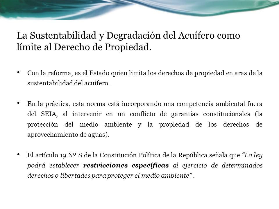 La Sustentabilidad y Degradación del Acuífero como límite al Derecho de Propiedad.
