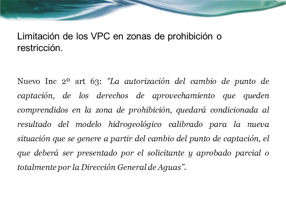 Limitación de los VPC en zonas de prohibición o restricción.