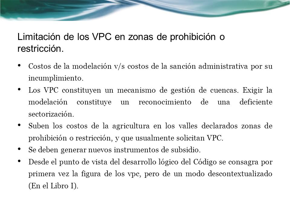 Limitación de los VPC en zonas de prohibición o restricción.