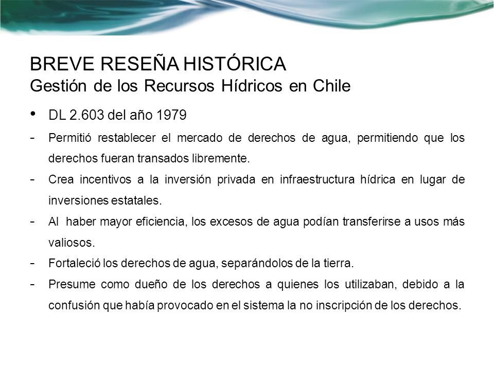 BREVE RESEÑA HISTÓRICA Gestión de los Recursos Hídricos en Chile