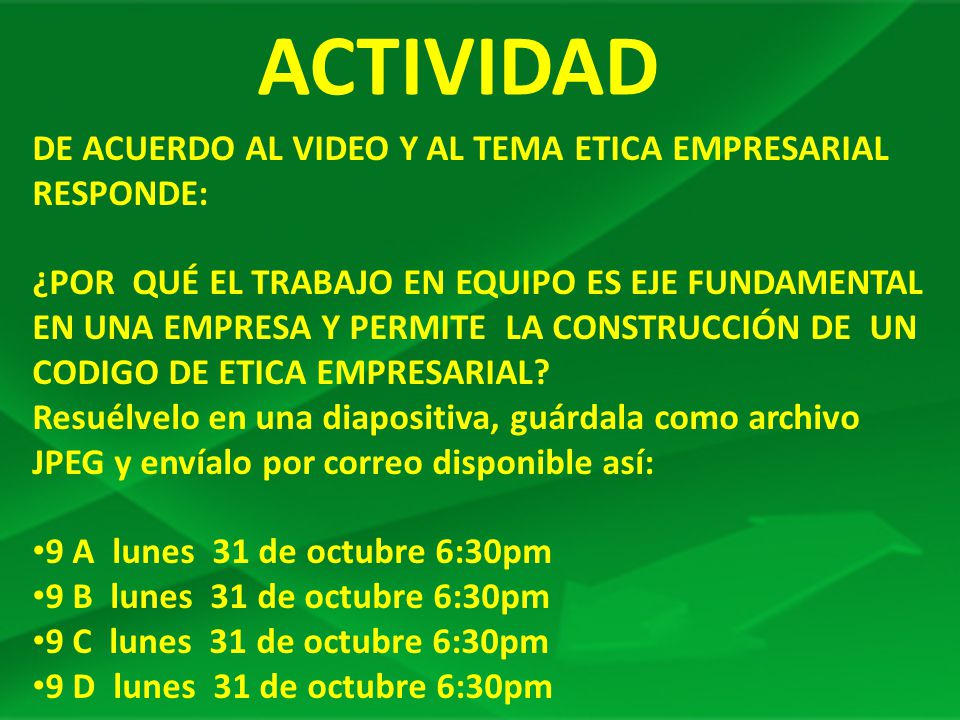 ACTIVIDAD DE ACUERDO AL VIDEO Y AL TEMA ETICA EMPRESARIAL RESPONDE: