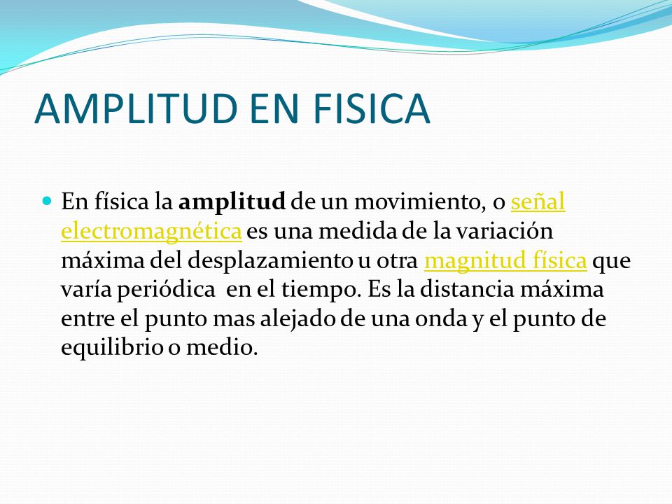 AMPLITUD EN FISICA