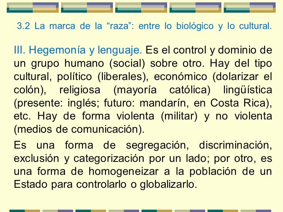 3.2 La marca de la raza : entre lo biológico y lo cultural.