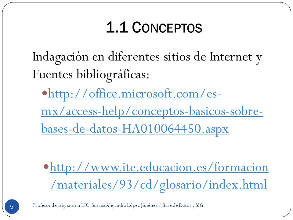 1.1 Conceptos Indagación en diferentes sitios de Internet y Fuentes bibliográficas: