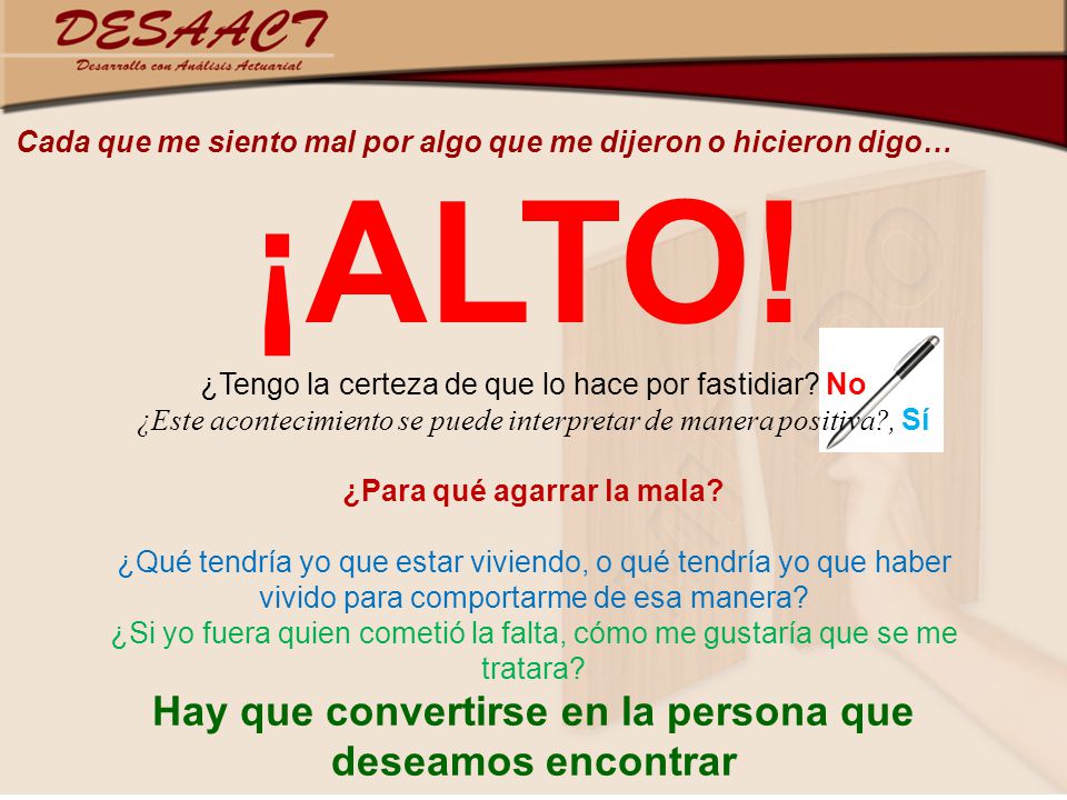 ¡ALTO! Hay que convertirse en la persona que deseamos encontrar