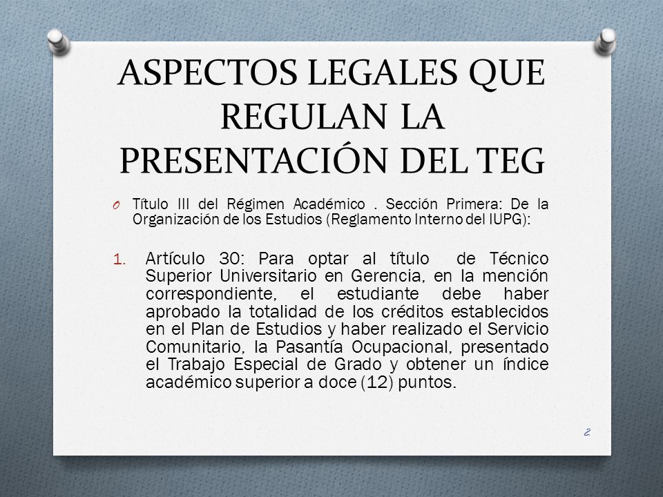 ASPECTOS LEGALES QUE REGULAN LA PRESENTACIÓN DEL TEG