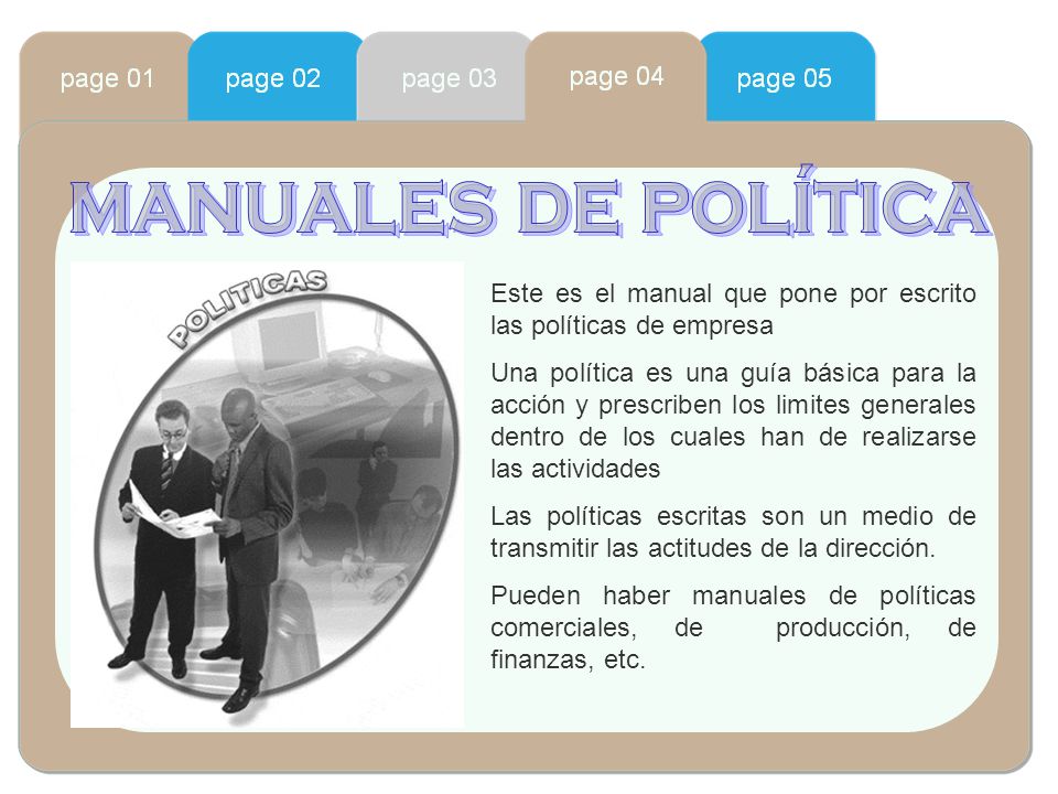 manuales de política Este es el manual que pone por escrito las políticas de empresa.