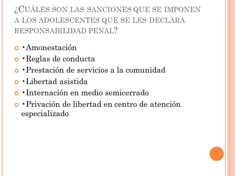 ¿Cuáles son las sanciones que se imponen a los adolescentes que se les declara responsabilidad penal