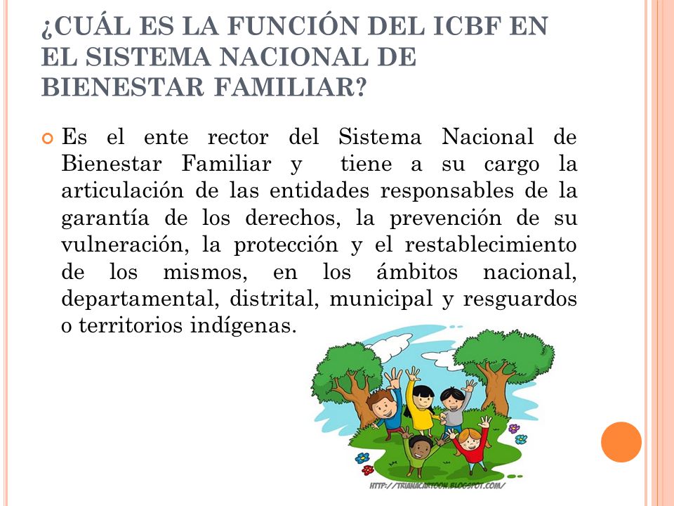 ¿CUÁL ES LA FUNCIÓN DEL ICBF EN EL SISTEMA NACIONAL DE BIENESTAR FAMILIAR