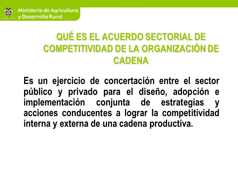 QUÉ ES EL ACUERDO SECTORIAL DE COMPETITIVIDAD DE LA ORGANIZACIÓN DE CADENA