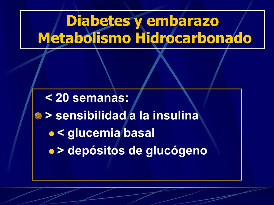Diabetes y embarazo Metabolismo Hidrocarbonado