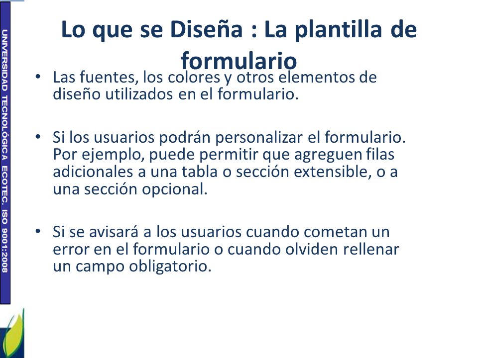 Lo que se Diseña : La plantilla de formulario