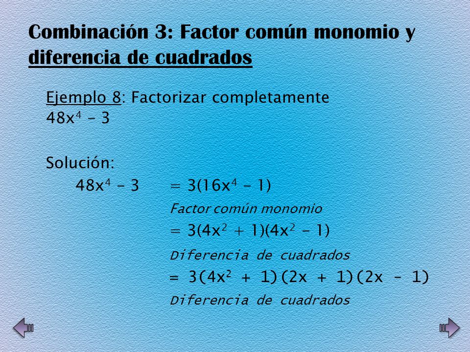 Combinación 3: Factor común monomio y diferencia de cuadrados