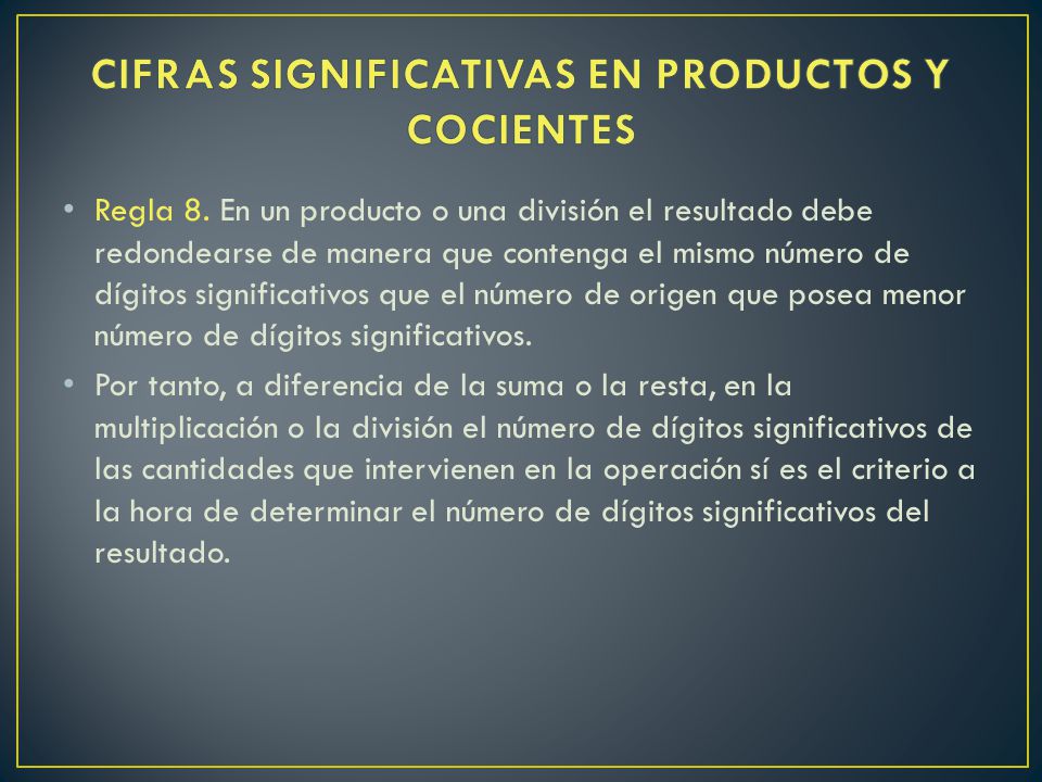 CIFRAS SIGNIFICATIVAS EN PRODUCTOS Y COCIENTES