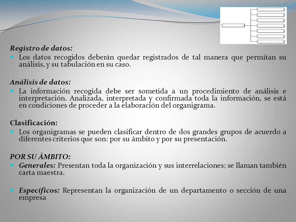 Registro de datos: Los datos recogidos deberán quedar registrados de tal manera que permitan su análisis, y su tabulación en su caso.