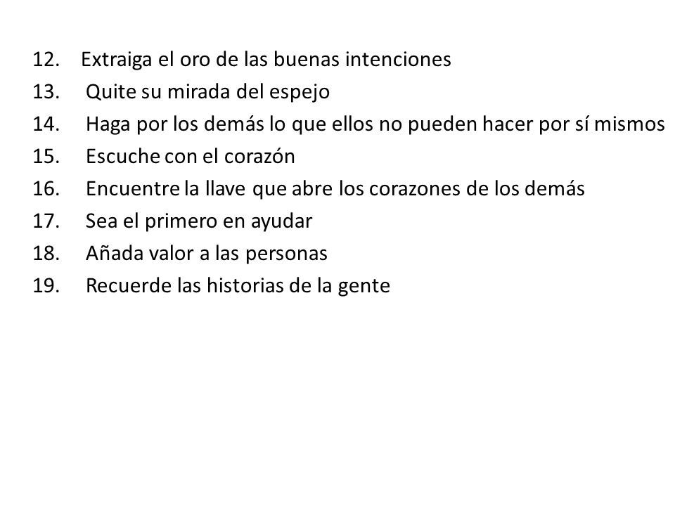12. Extraiga el oro de las buenas intenciones 13