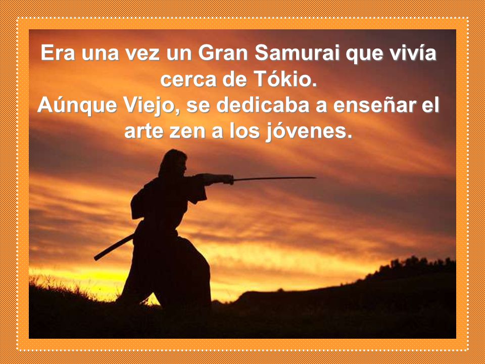 Era una vez un Gran Samurai que vivía cerca de Tókio