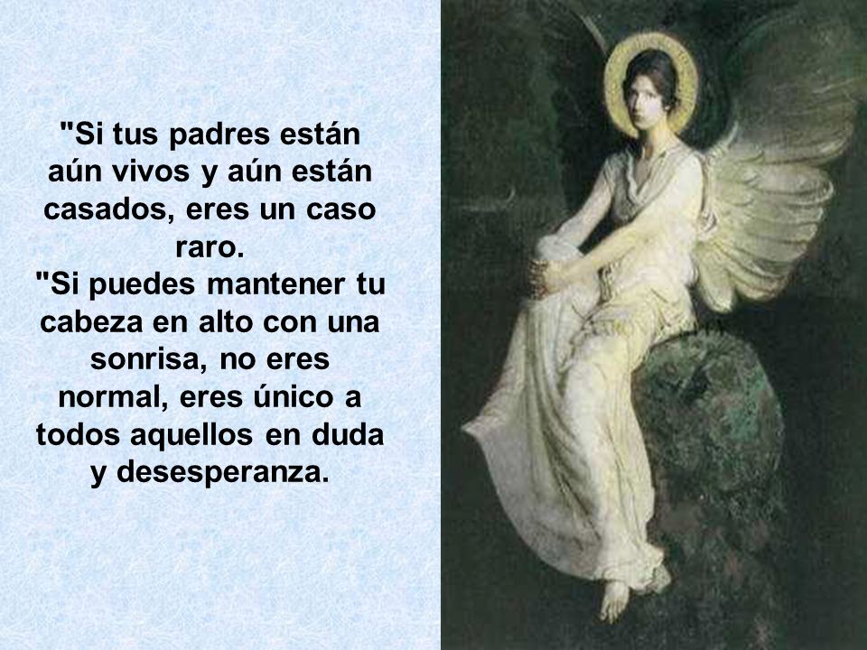 Si tus padres están aún vivos y aún están casados, eres un caso raro.