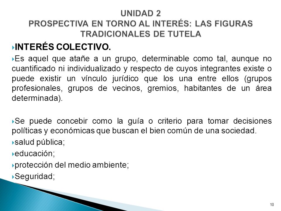 UNIDAD 2 PROSPECTIVA EN TORNO AL INTERÉS: LAS FIGURAS TRADICIONALES DE TUTELA