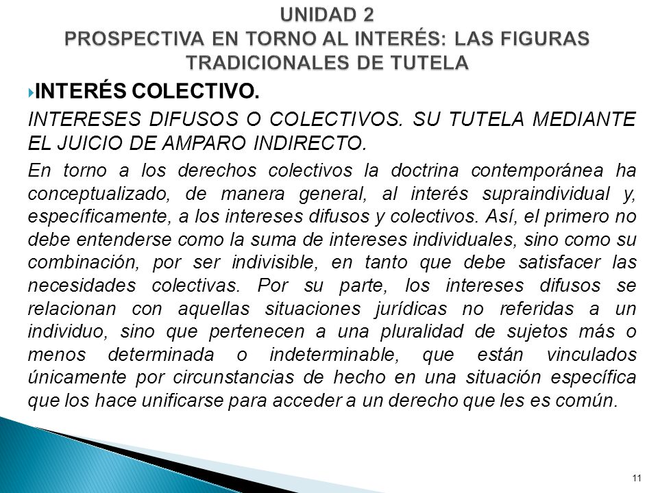 UNIDAD 2 PROSPECTIVA EN TORNO AL INTERÉS: LAS FIGURAS TRADICIONALES DE TUTELA