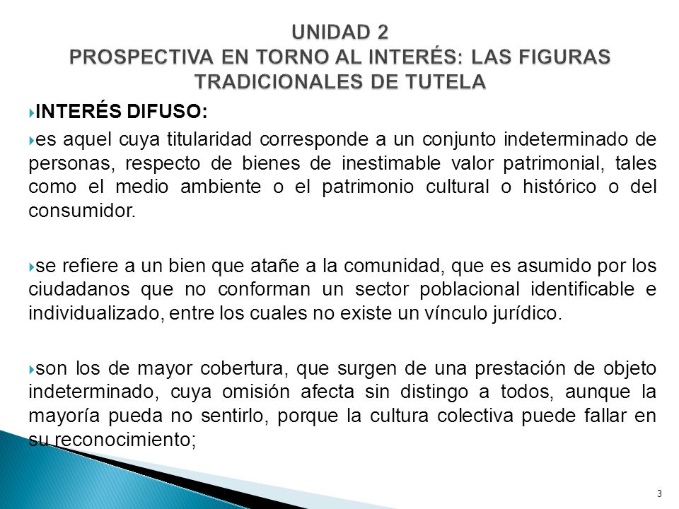 UNIDAD 2 PROSPECTIVA EN TORNO AL INTERÉS: LAS FIGURAS TRADICIONALES DE TUTELA