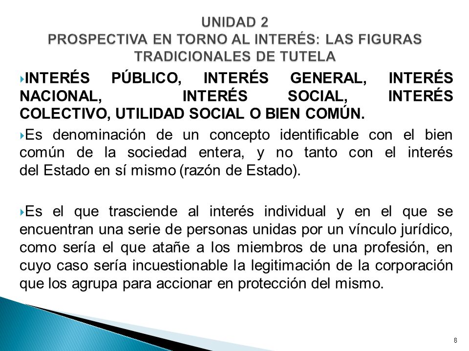 UNIDAD 2 PROSPECTIVA EN TORNO AL INTERÉS: LAS FIGURAS TRADICIONALES DE TUTELA