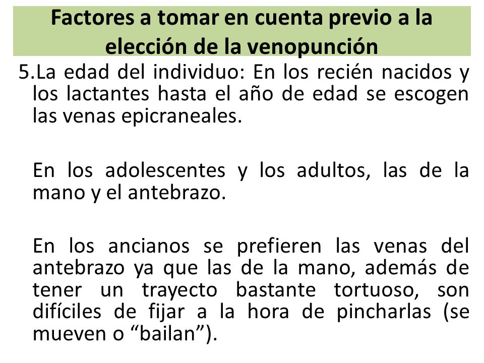 Factores a tomar en cuenta previo a la elección de la venopunción