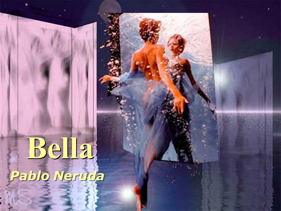 Bella Pablo Neruda