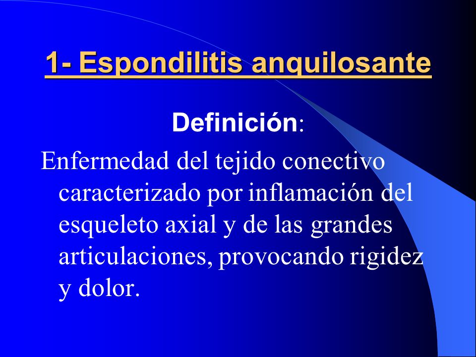 1- Espondilitis anquilosante