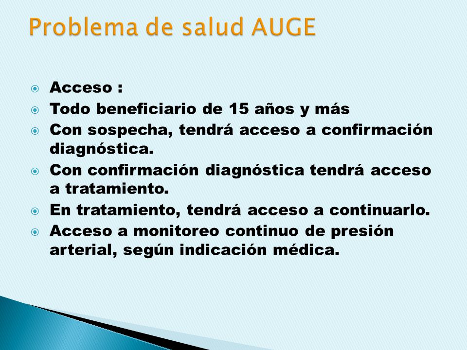 Problema de salud AUGE Acceso : Todo beneficiario de 15 años y más