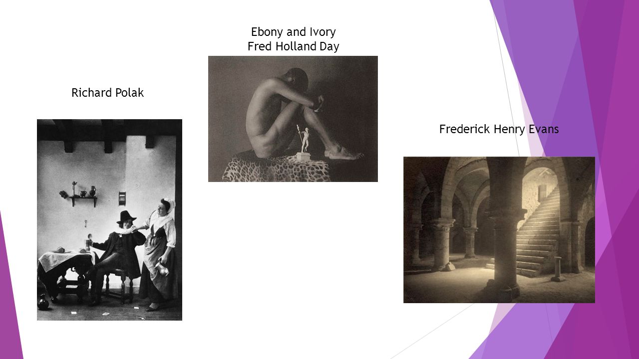 Ebony and Ivory Fred Holland Day Richard Polak Frederick Henry Evans