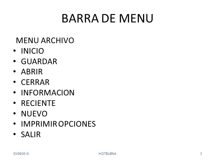 BARRA DE MENU MENU ARCHIVO INICIO GUARDAR ABRIR CERRAR INFORMACION