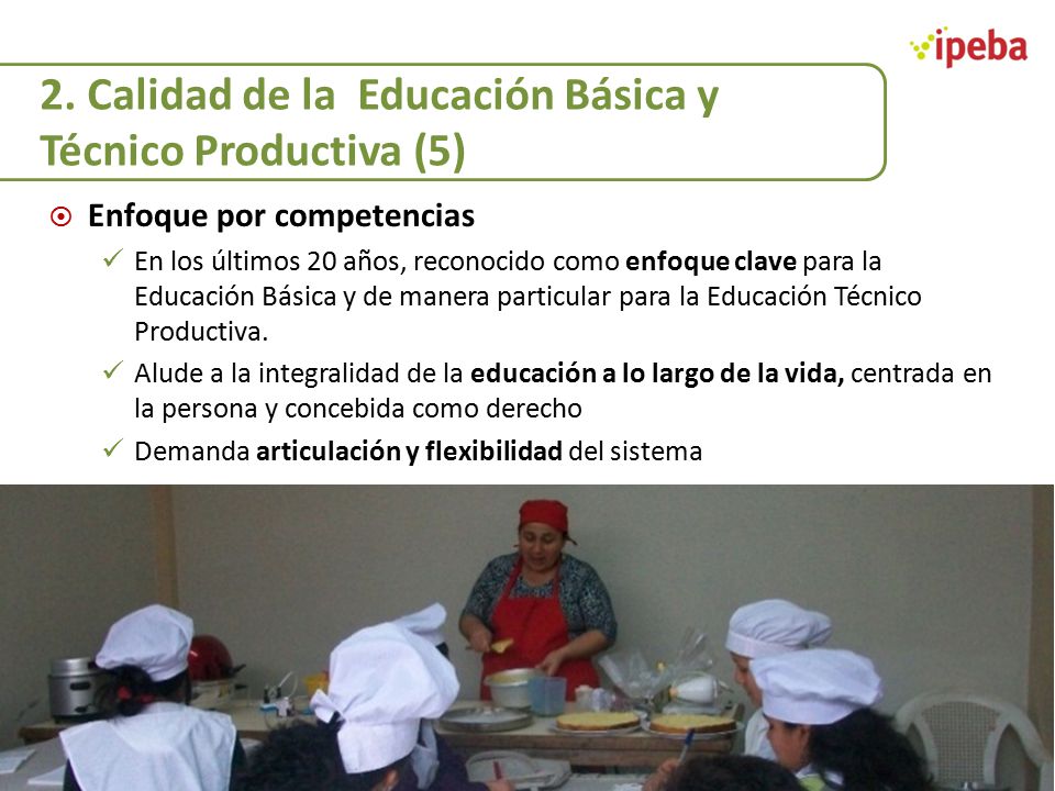 2. Calidad de la Educación Básica y Técnico Productiva (5)