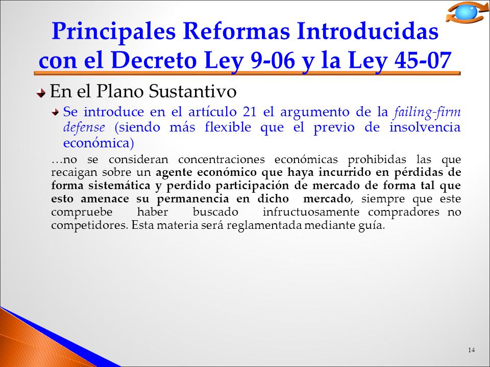 Principales Reformas Introducidas con el Decreto Ley 9-06 y la Ley 45-07