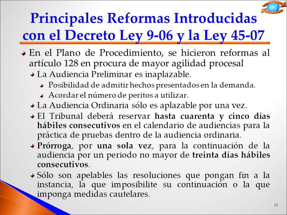 Principales Reformas Introducidas con el Decreto Ley 9-06 y la Ley 45-07