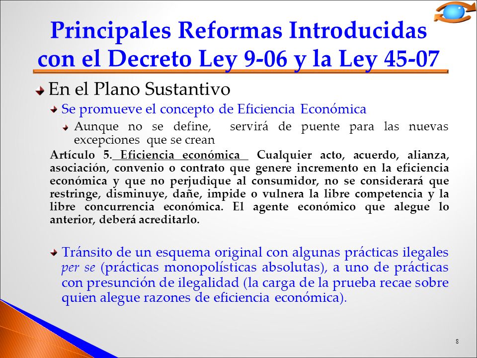 Principales Reformas Introducidas con el Decreto Ley 9-06 y la Ley 45-07