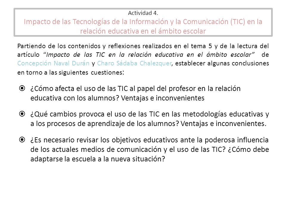 Actividad 4. Impacto de las Tecnologías de la Información y la Comunicación (TIC) en la relación educativa en el ámbito escolar
