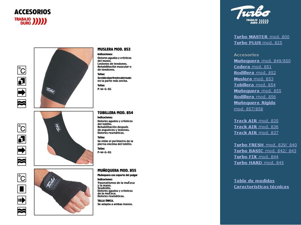 Turbo MASTER mod. 800 Turbo PLUS mod Accesorios. Muñequera mod. 849/850. Codera mod Rodillera mod