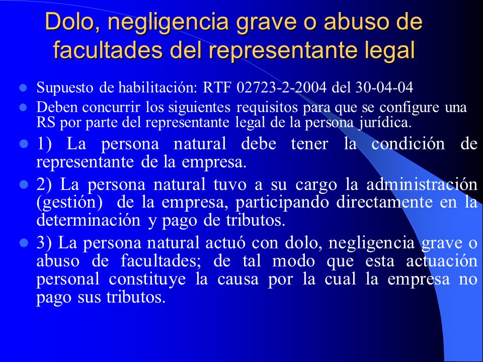 Dolo, negligencia grave o abuso de facultades del representante legal