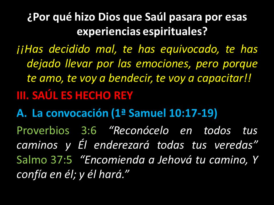 ¿Por qué hizo Dios que Saúl pasara por esas experiencias espirituales