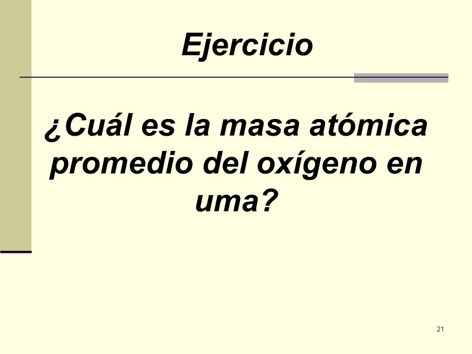 ¿Cuál es la masa atómica promedio del oxígeno en uma