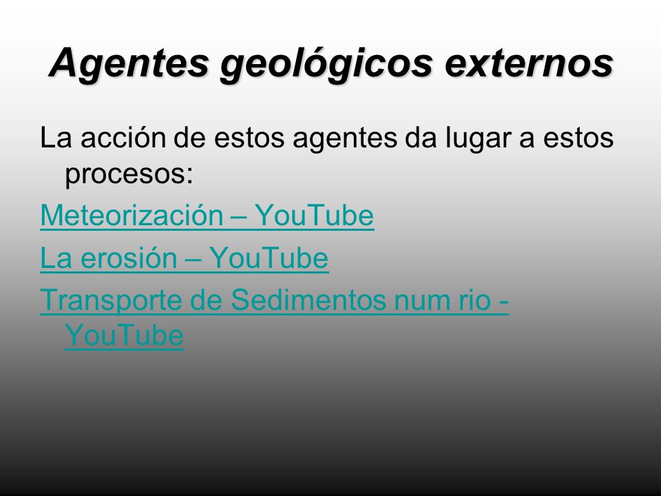 Agentes geológicos externos