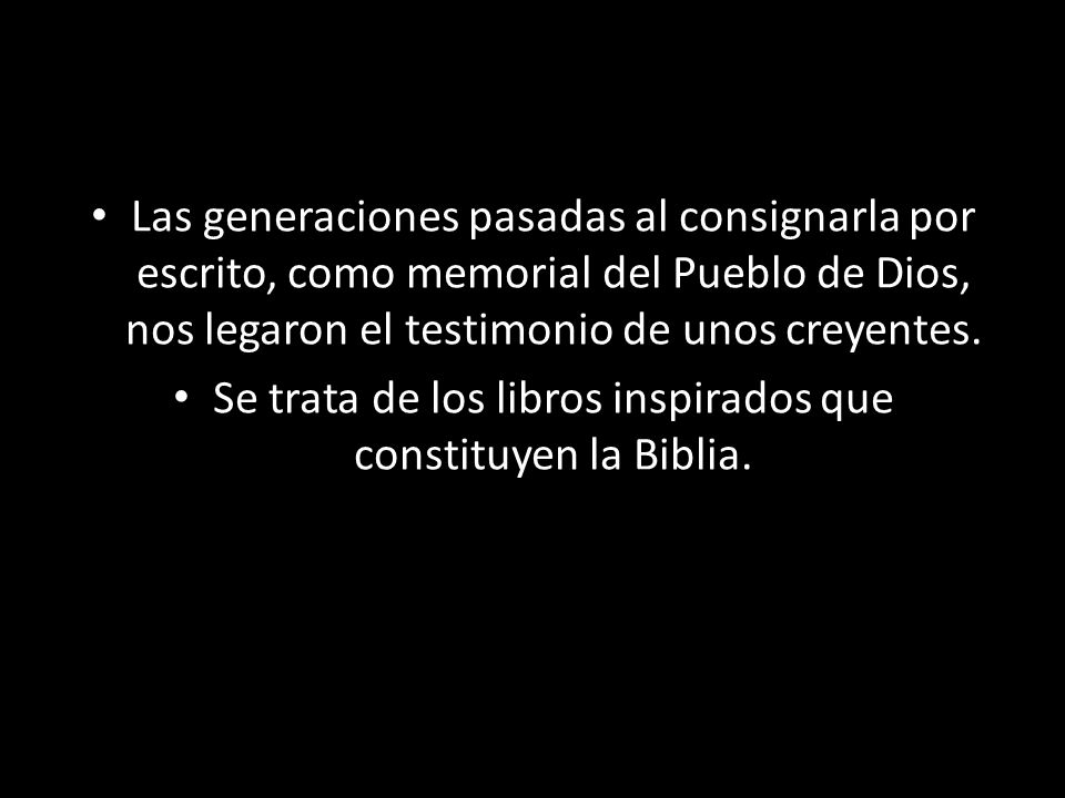 Se trata de los libros inspirados que constituyen la Biblia.