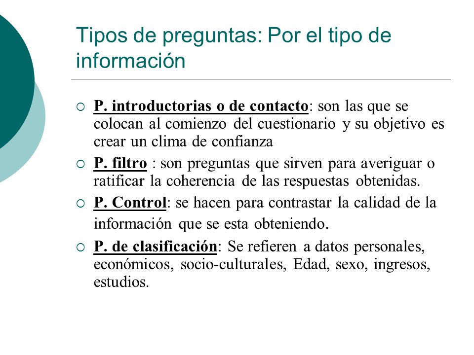 Tipos de preguntas: Por el tipo de información