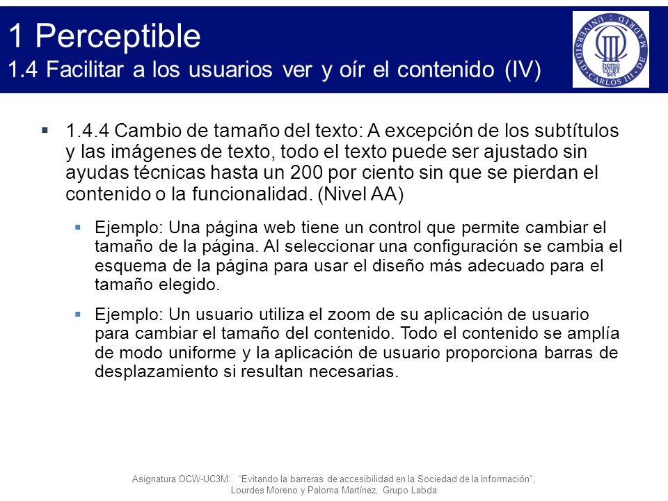 1 Perceptible 1.4 Facilitar a los usuarios ver y oír el contenido (IV)