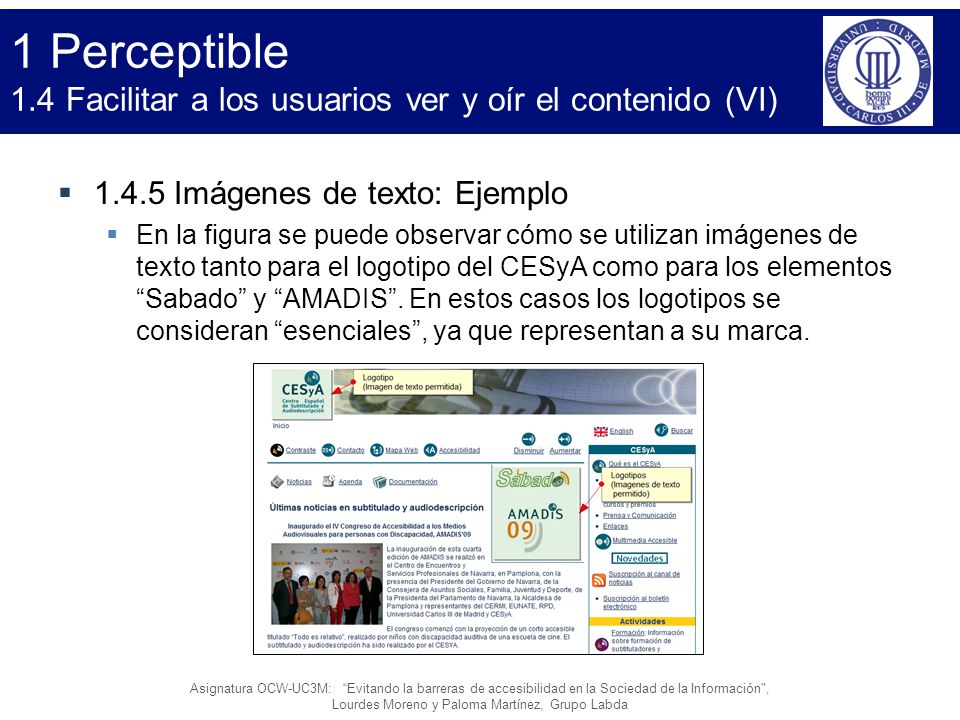 1 Perceptible 1.4 Facilitar a los usuarios ver y oír el contenido (VI)