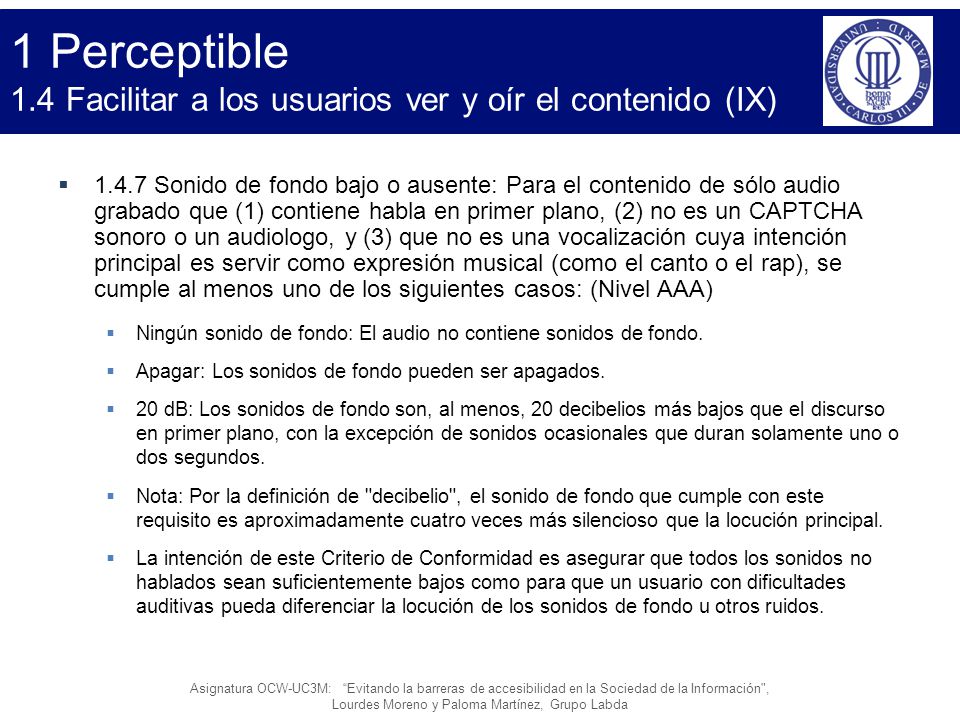 1 Perceptible 1.4 Facilitar a los usuarios ver y oír el contenido (IX)